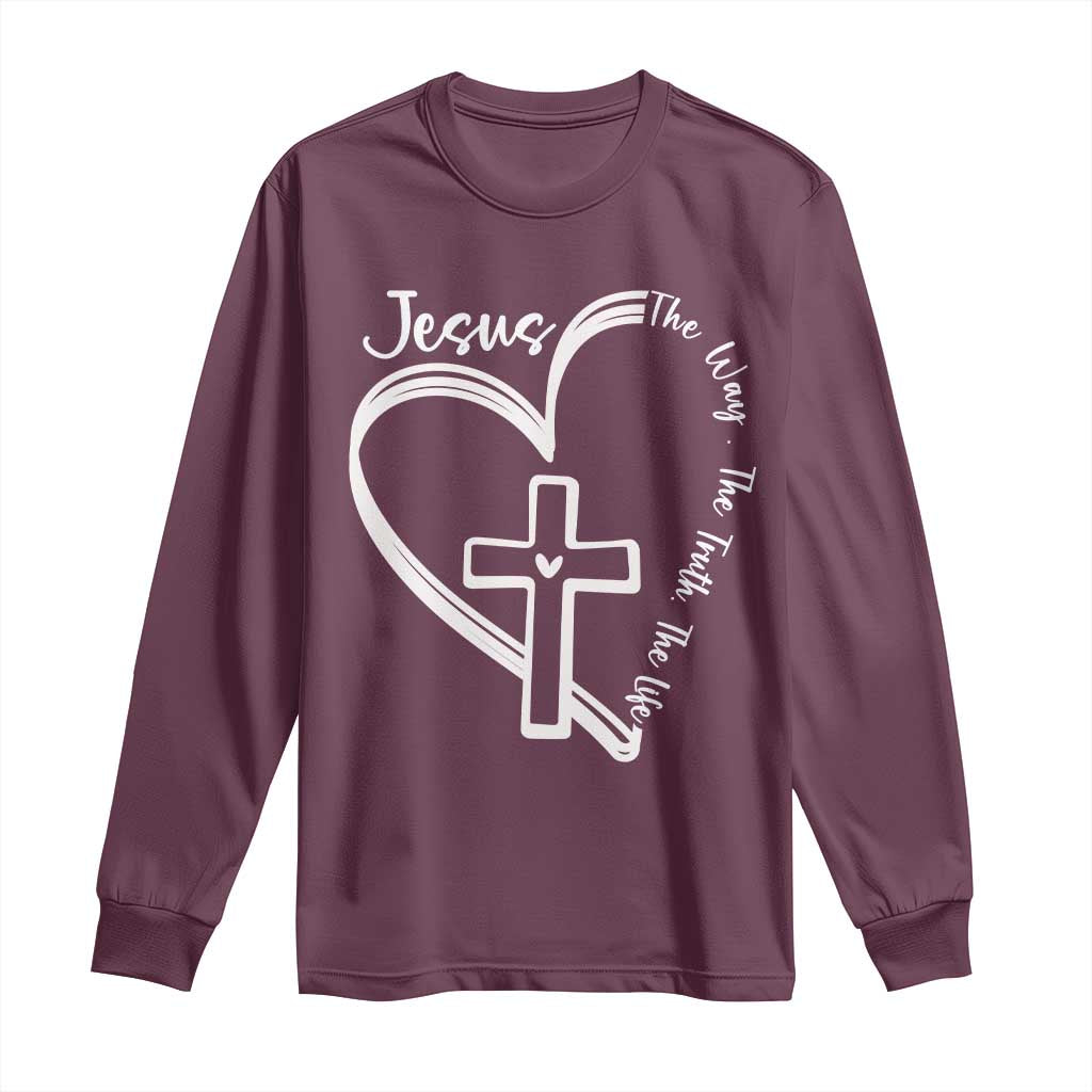 Jesus The Way The Truth The Life Long Sleeve Shirt Christian Cross With Heart TS11 Maroon Print Your Wear