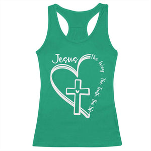 Jesus The Way The Truth The Life Racerback Tank Top Christian Cross With Heart TS11 Irish Green Print Your Wear