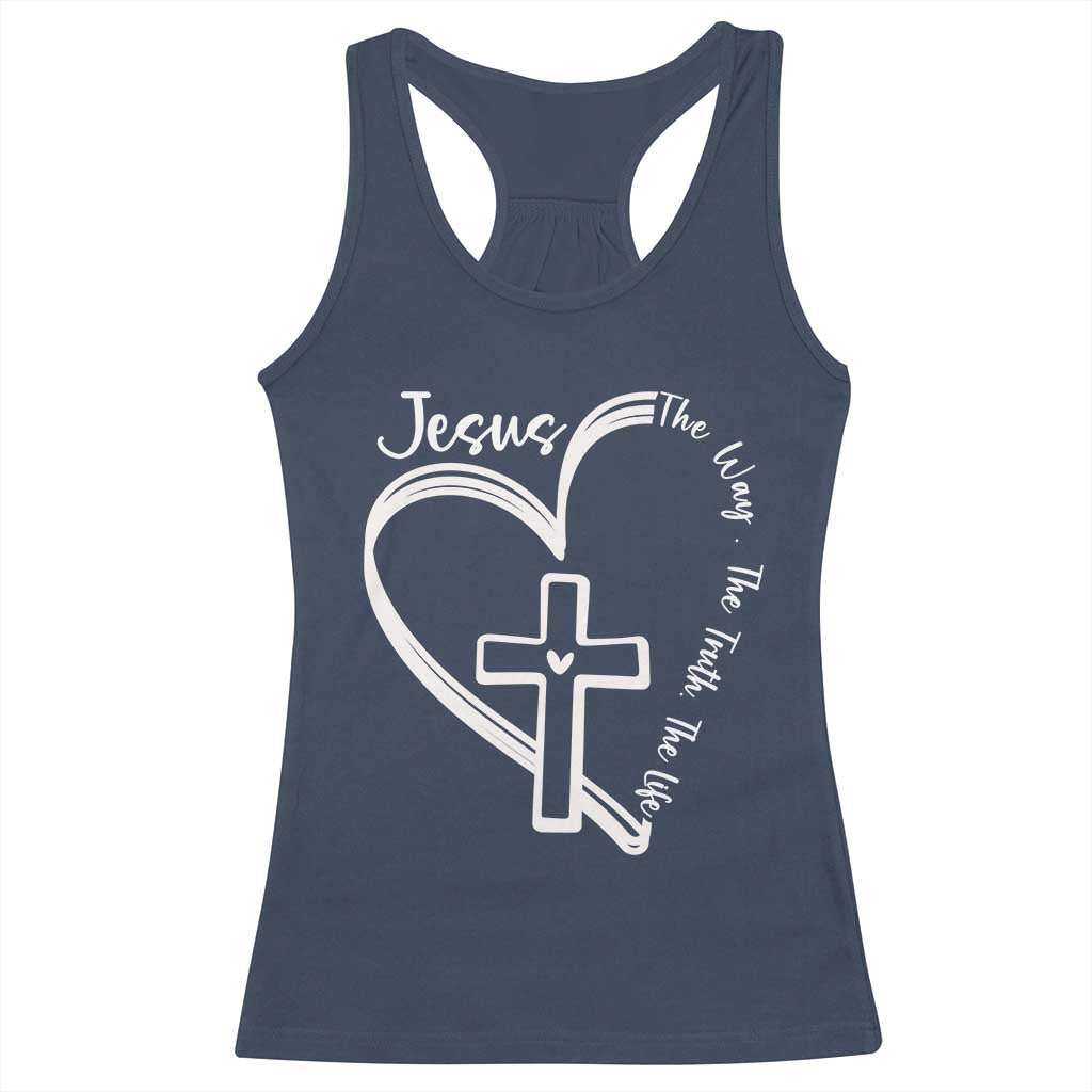 Jesus The Way The Truth The Life Racerback Tank Top Christian Cross With Heart TS11 Navy Print Your Wear