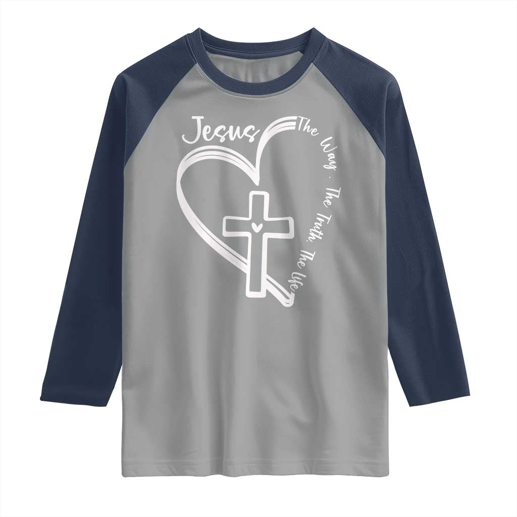 Jesus The Way The Truth The Life Raglan Shirt Christian Cross With Heart TS11 Sport Gray Navy Print Your Wear