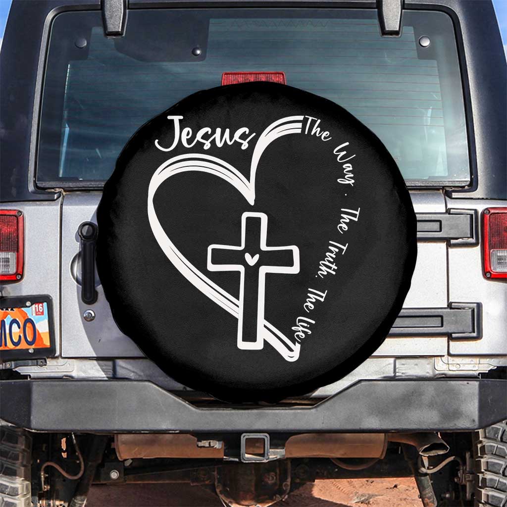 Jesus The Way The Truth The Life Spare Tire Cover Christian Cross With Heart TS11 No hole Black Print Your Wear