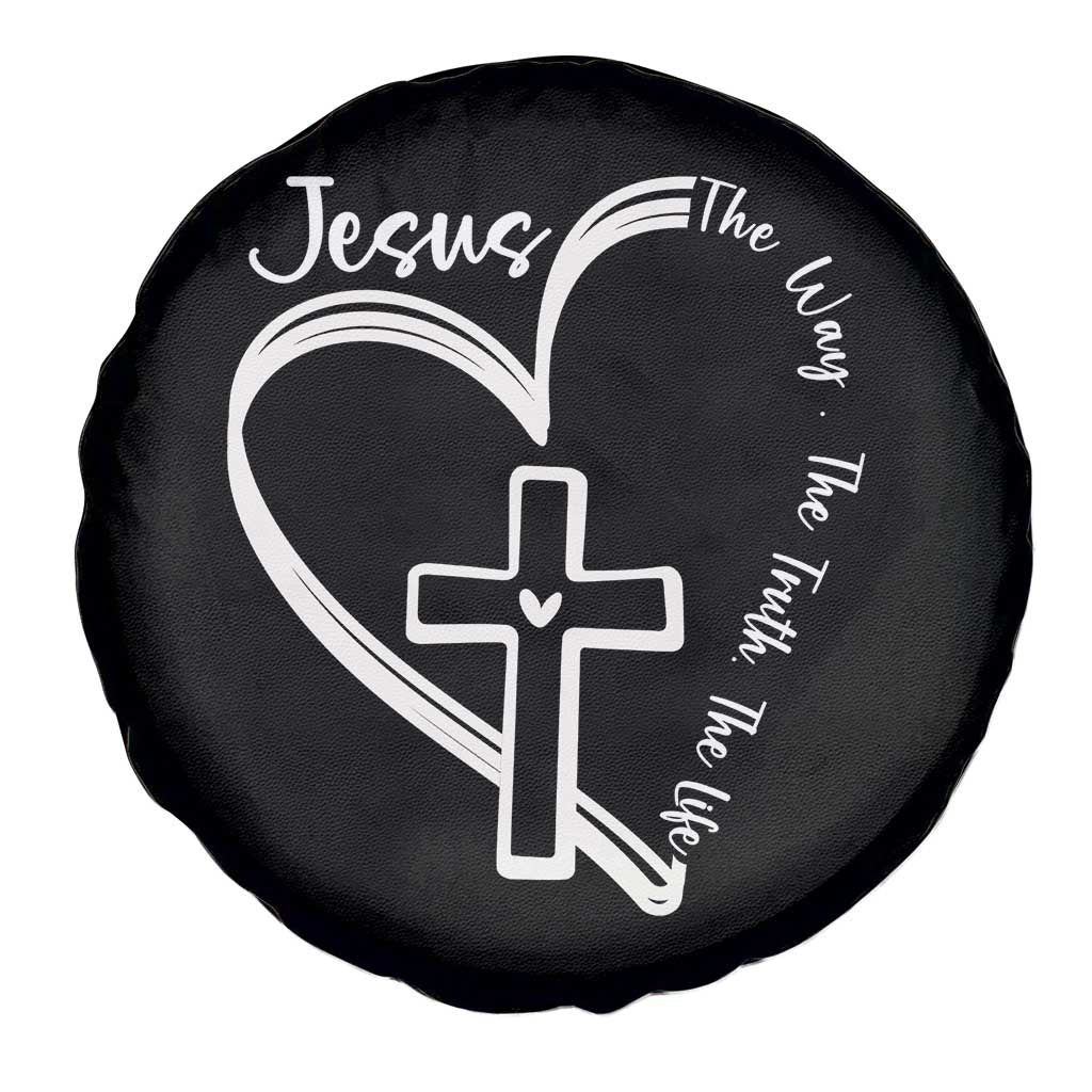 Jesus The Way The Truth The Life Spare Tire Cover Christian Cross With Heart TS11 Print Your Wear