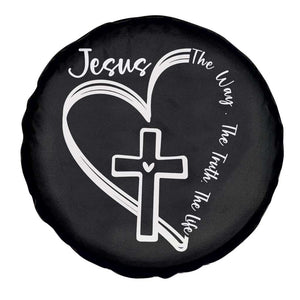 Jesus The Way The Truth The Life Spare Tire Cover Christian Cross With Heart TS11 Print Your Wear