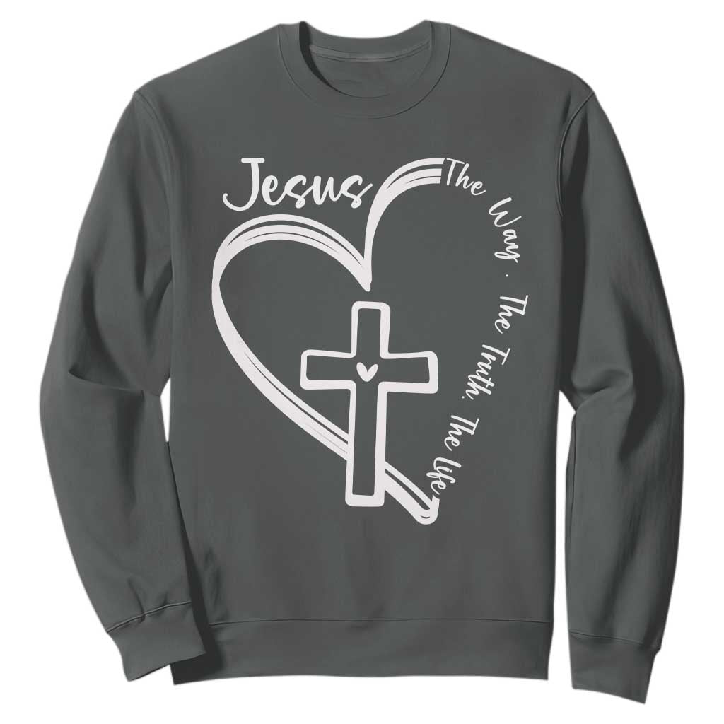 Jesus The Way The Truth The Life Sweatshirt Christian Cross With Heart TS11 Dark Heather Print Your Wear