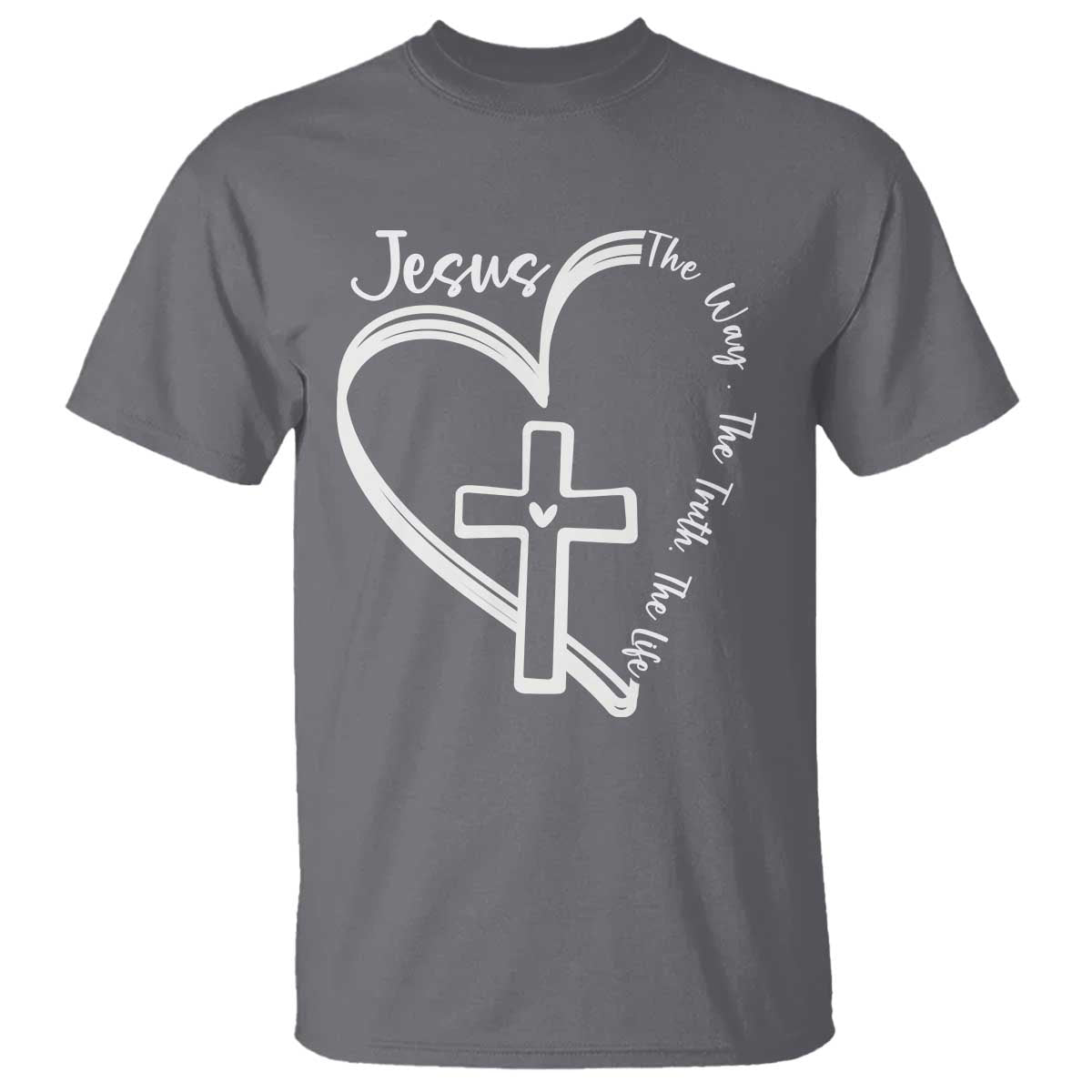 Jesus The Way The Truth The Life T Shirt Christian Cross With Heart TS11 Charcoal Print Your Wear