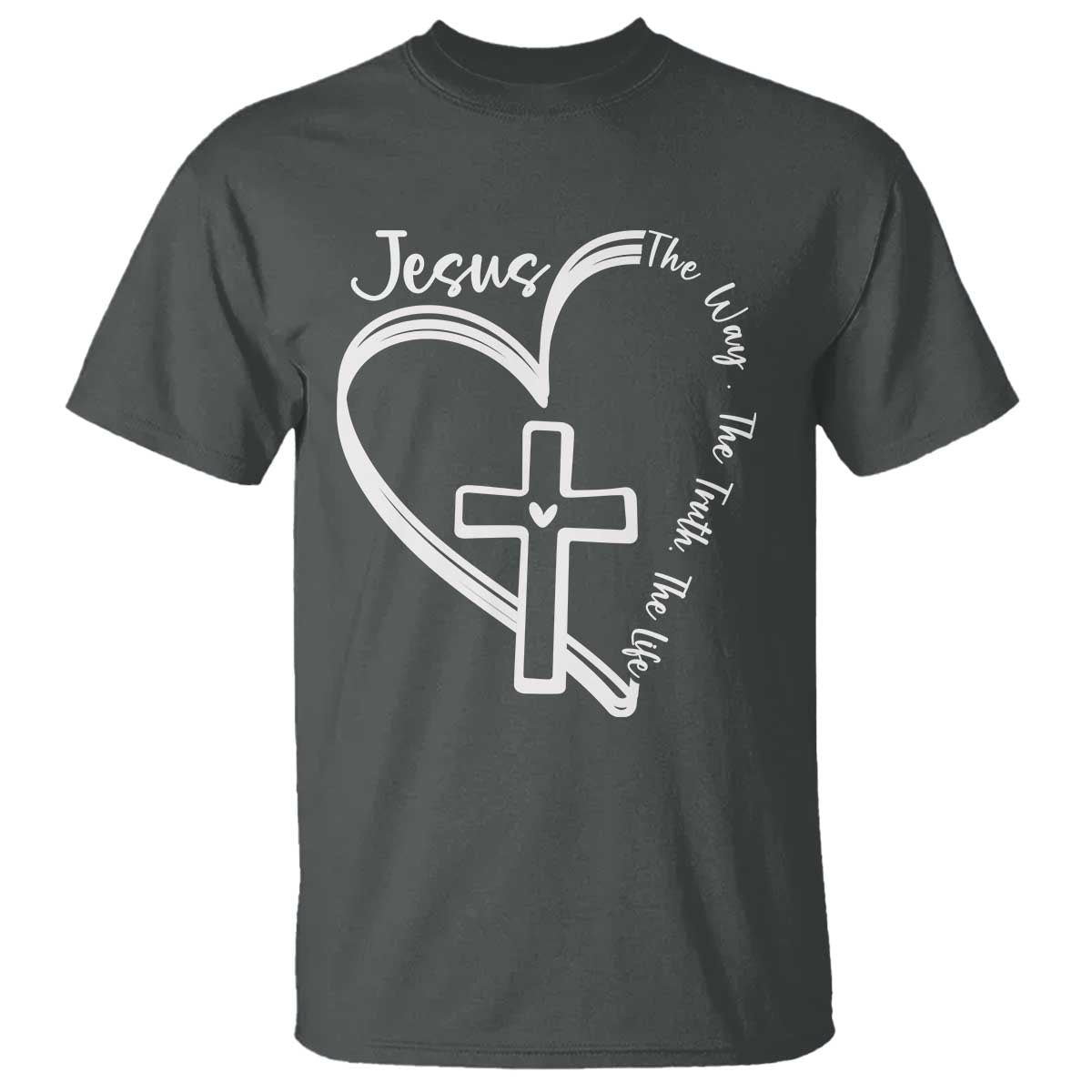 Jesus The Way The Truth The Life T Shirt Christian Cross With Heart TS11 Dark Heather Print Your Wear