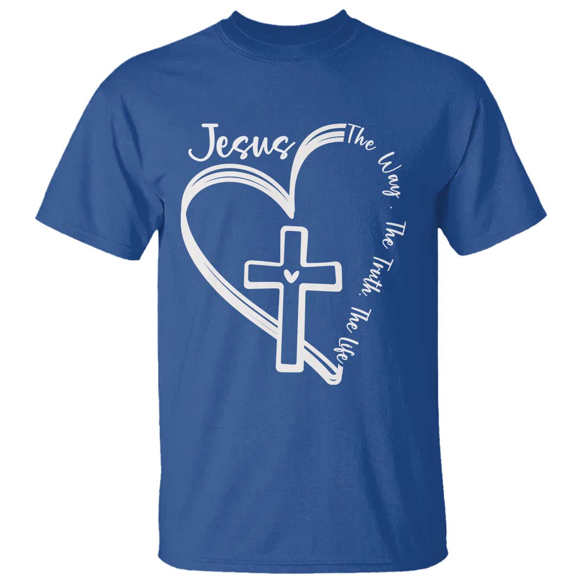 Jesus The Way The Truth The Life T Shirt Christian Cross With Heart TS11 Royal Blue Print Your Wear