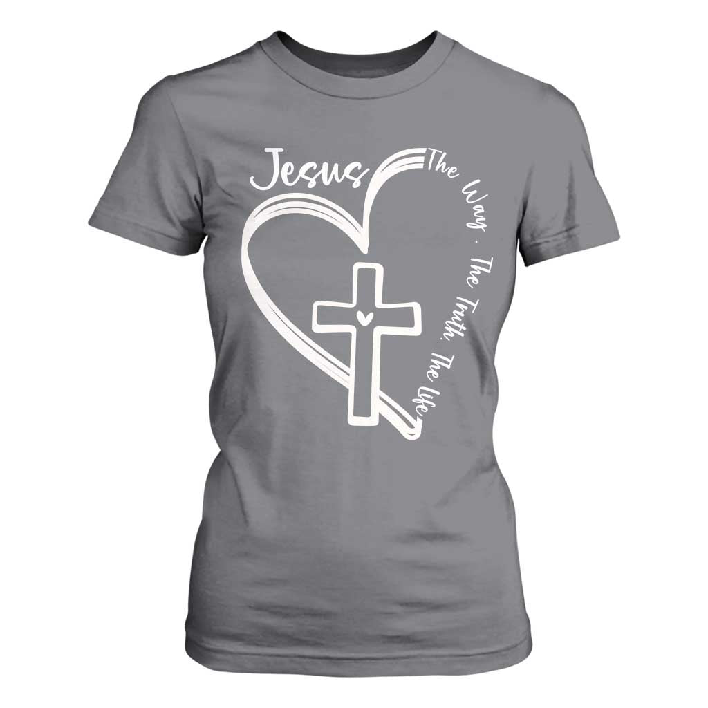 Jesus The Way The Truth The Life T Shirt For Women Christian Cross With Heart TS11 Charcoal Print Your Wear
