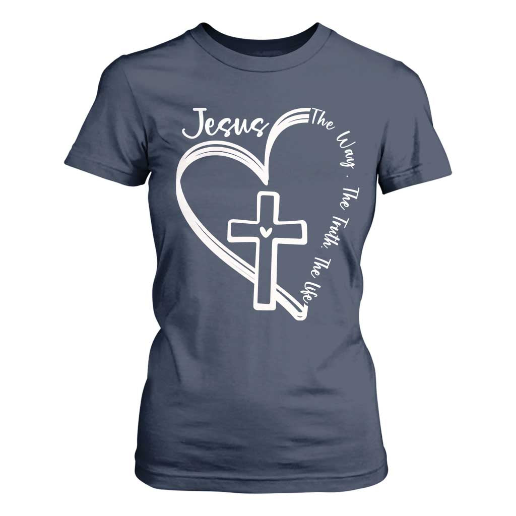 Jesus The Way The Truth The Life T Shirt For Women Christian Cross With Heart TS11 Navy Print Your Wear