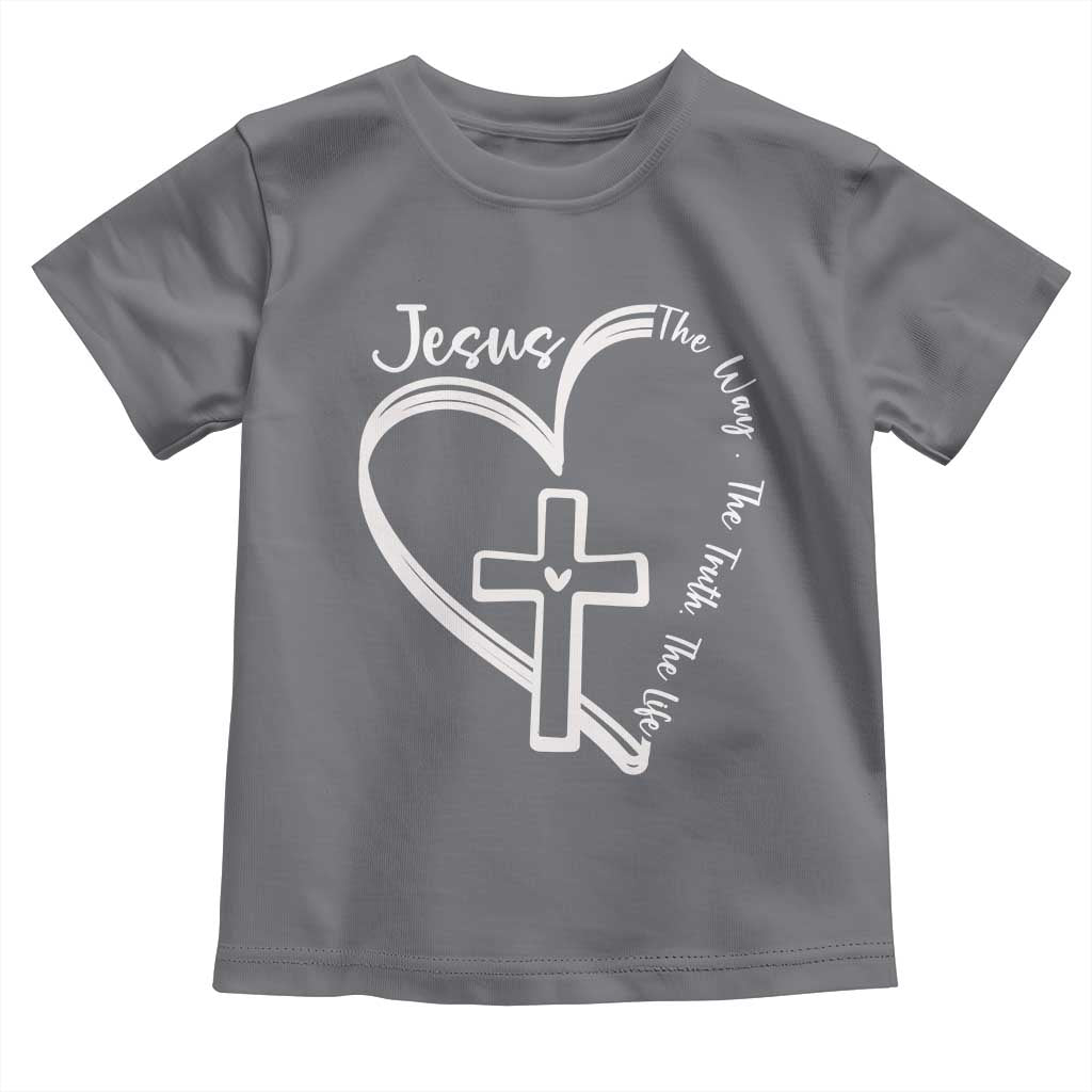 Jesus The Way The Truth The Life Toddler T Shirt Christian Cross With Heart TS11 Charcoal Print Your Wear