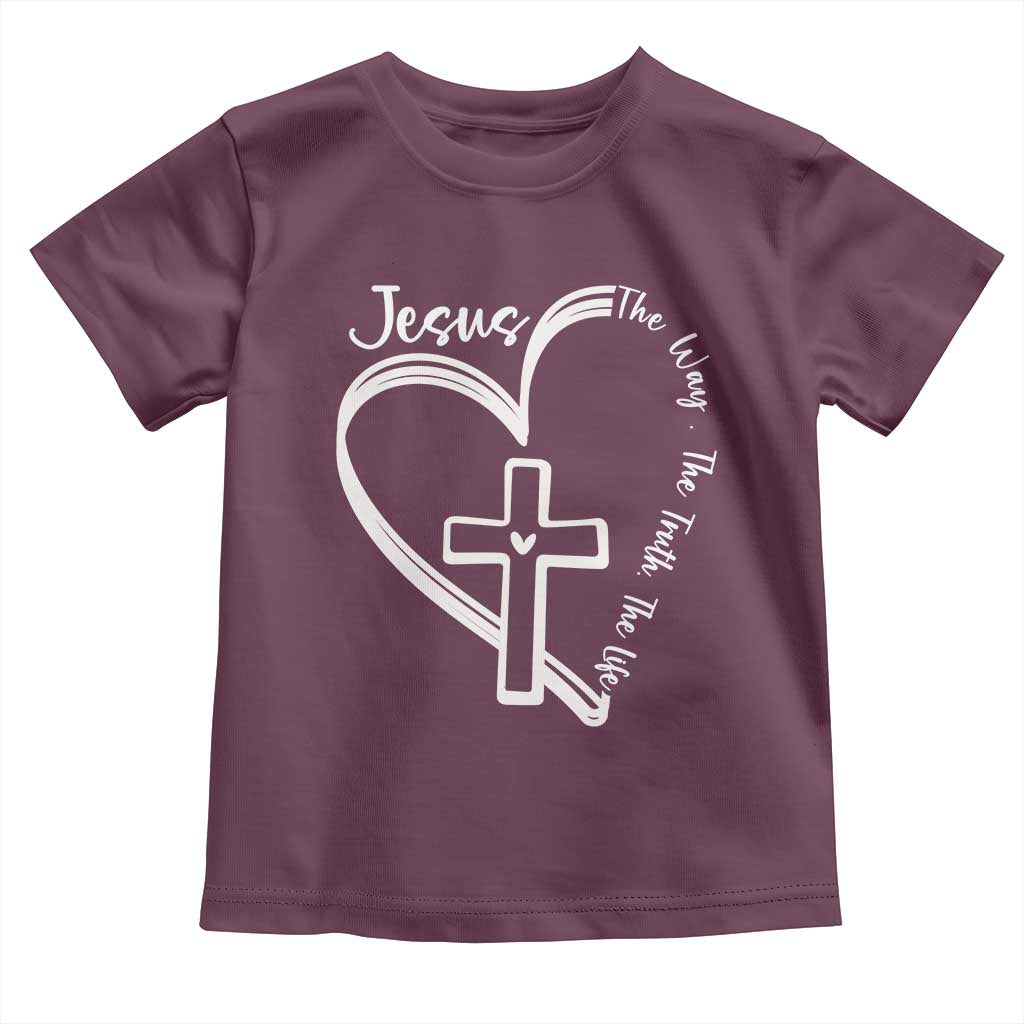 Jesus The Way The Truth The Life Toddler T Shirt Christian Cross With Heart TS11 Maroon Print Your Wear