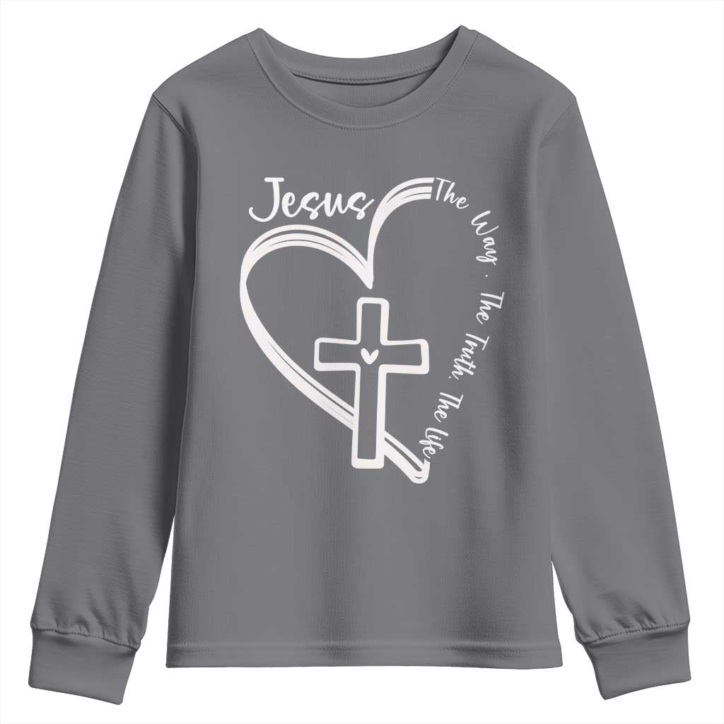 Jesus The Way The Truth The Life Youth Sweatshirt Christian Cross With Heart TS11 Charcoal Print Your Wear