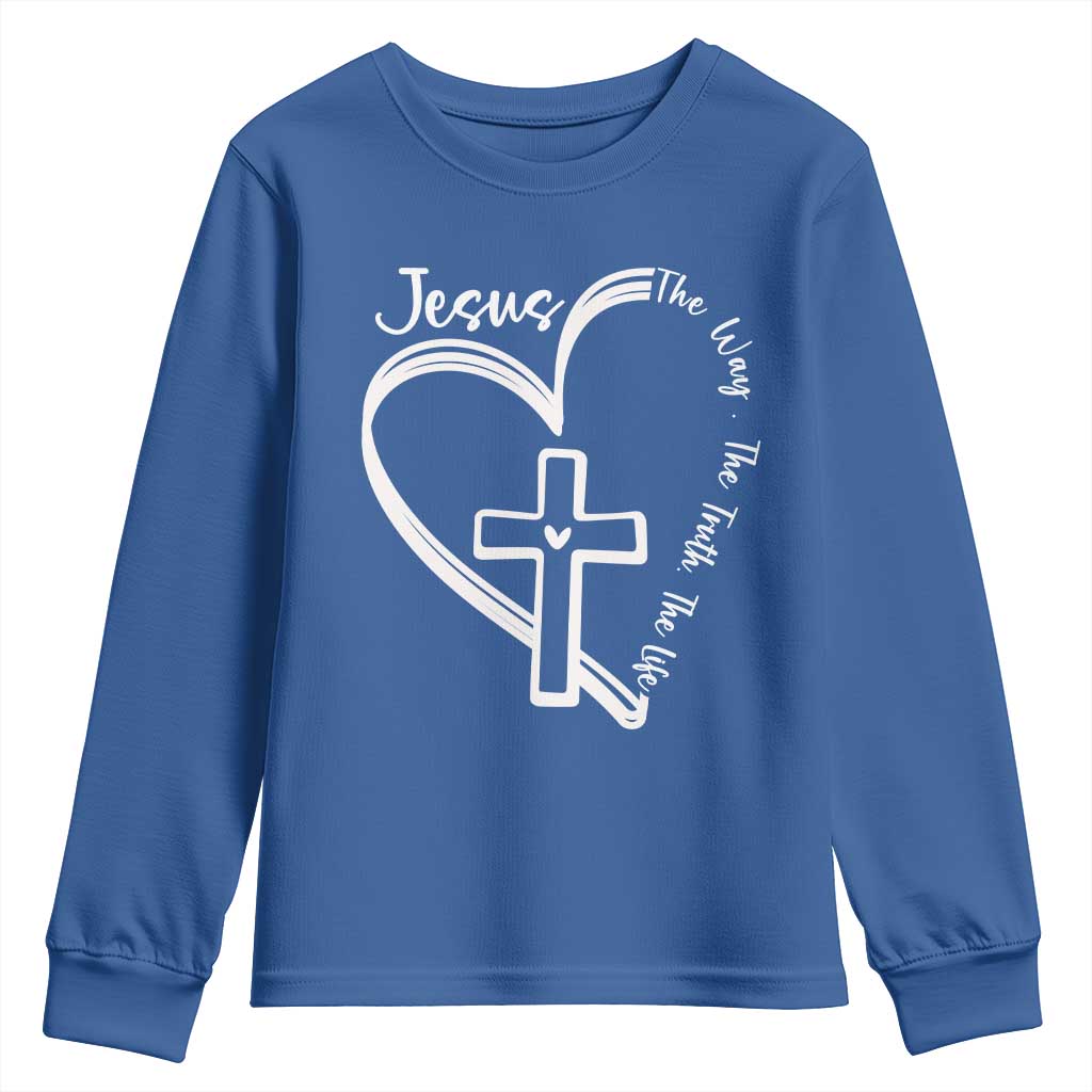 Jesus The Way The Truth The Life Youth Sweatshirt Christian Cross With Heart TS11 Royal Blue Print Your Wear
