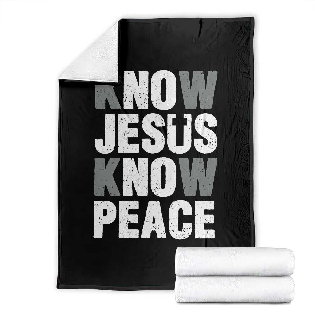 Christian Know Jesus Know Peace Throw Blanket Religion God Church Bible TS11 Black Print Your Wear