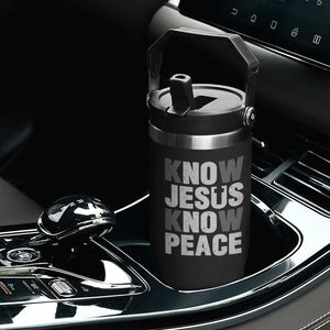 Christian Know Jesus Know Peace Flip Straw Tumbler Religion God Church Bible TS11 Print Your Wear