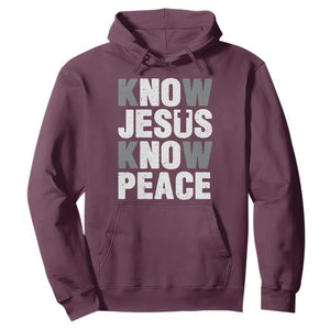Christian Know Jesus Know Peace Hoodie Religion God Church Bible TS11 Maroon Print Your Wear