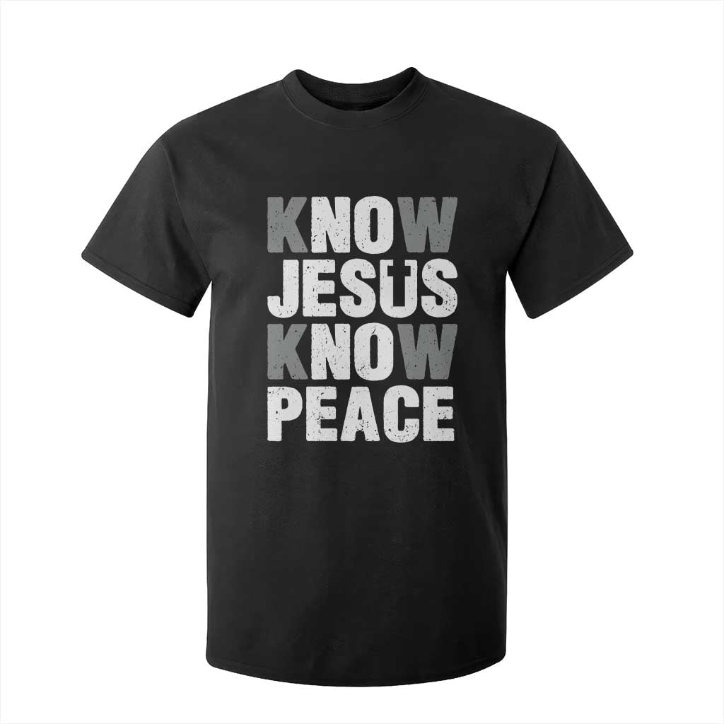 Christian Know Jesus Know Peace T Shirt For Kid Religion God Church Bible TS11 Black Print Your Wear