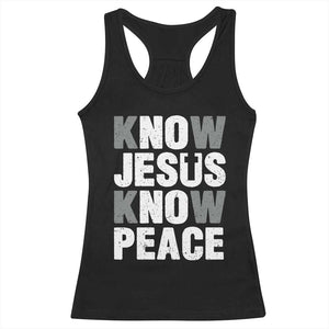 Christian Know Jesus Know Peace Racerback Tank Top Religion God Church Bible TS11 Black Print Your Wear