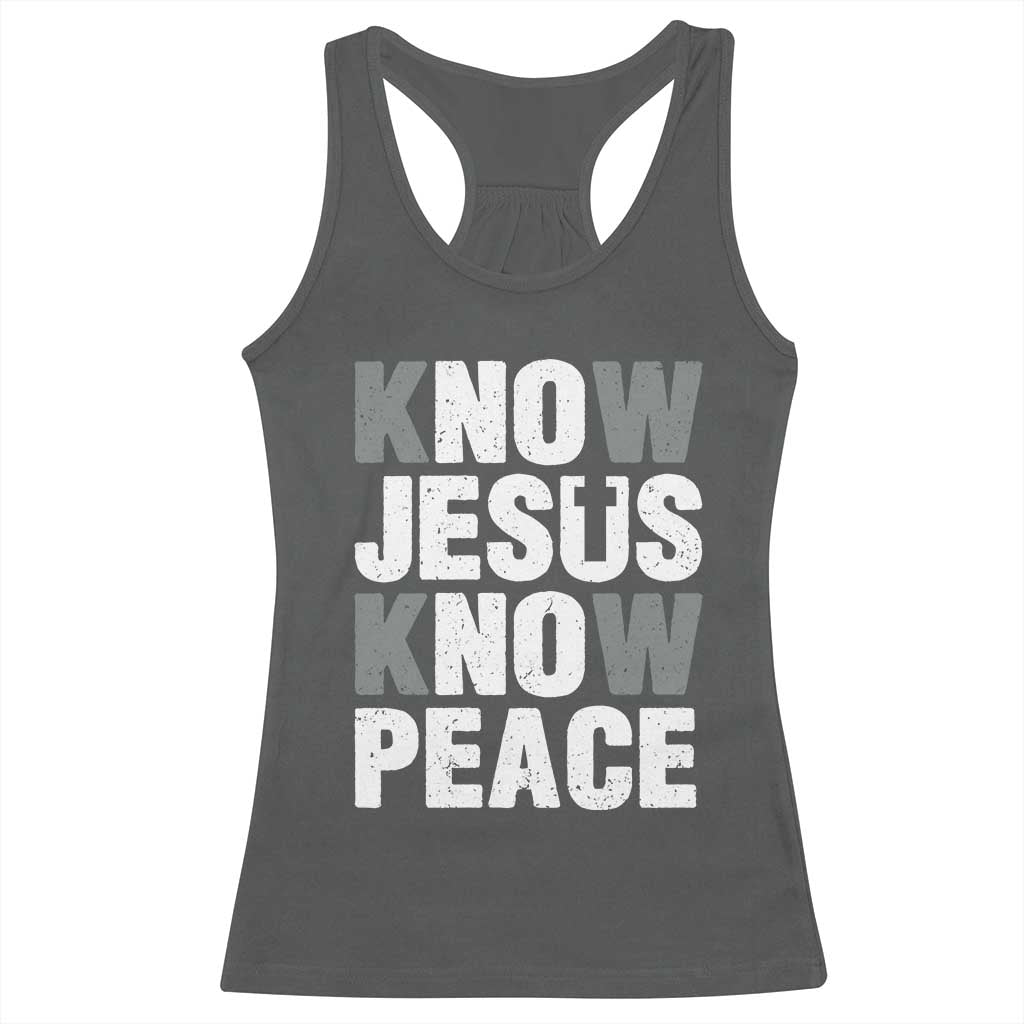 Christian Know Jesus Know Peace Racerback Tank Top Religion God Church Bible TS11 Dark Heather Print Your Wear