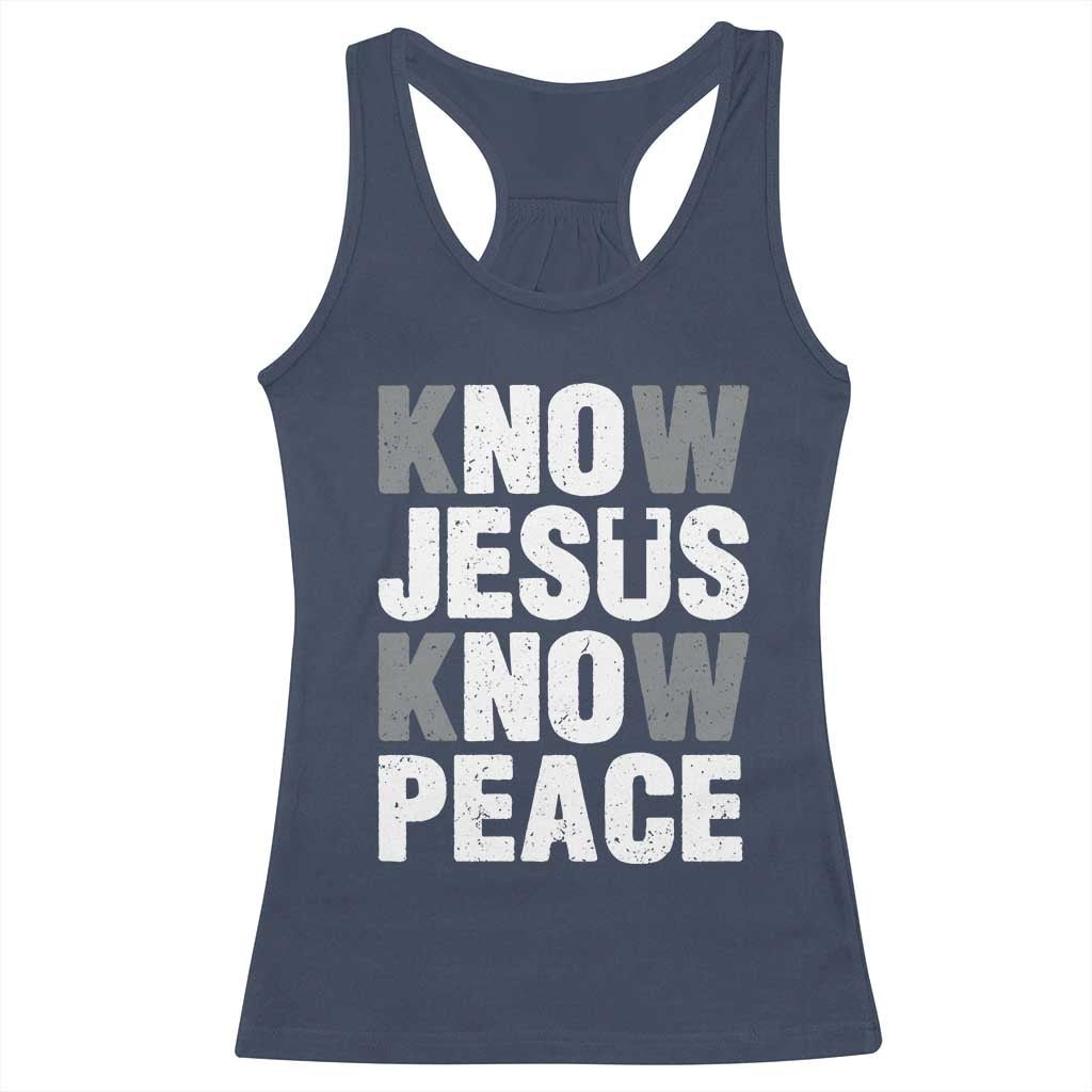 Christian Know Jesus Know Peace Racerback Tank Top Religion God Church Bible TS11 Navy Print Your Wear