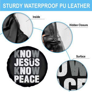 Christian Know Jesus Know Peace Spare Tire Cover Religion God Church Bible TS11 Print Your Wear