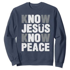 Christian Know Jesus Know Peace Sweatshirt Religion God Church Bible TS11 Navy Print Your Wear