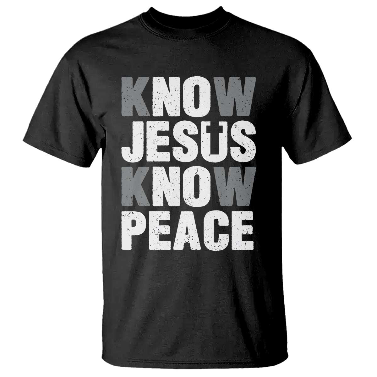 Christian Know Jesus Know Peace T Shirt Religion God Church Bible TS11 Black Print Your Wear