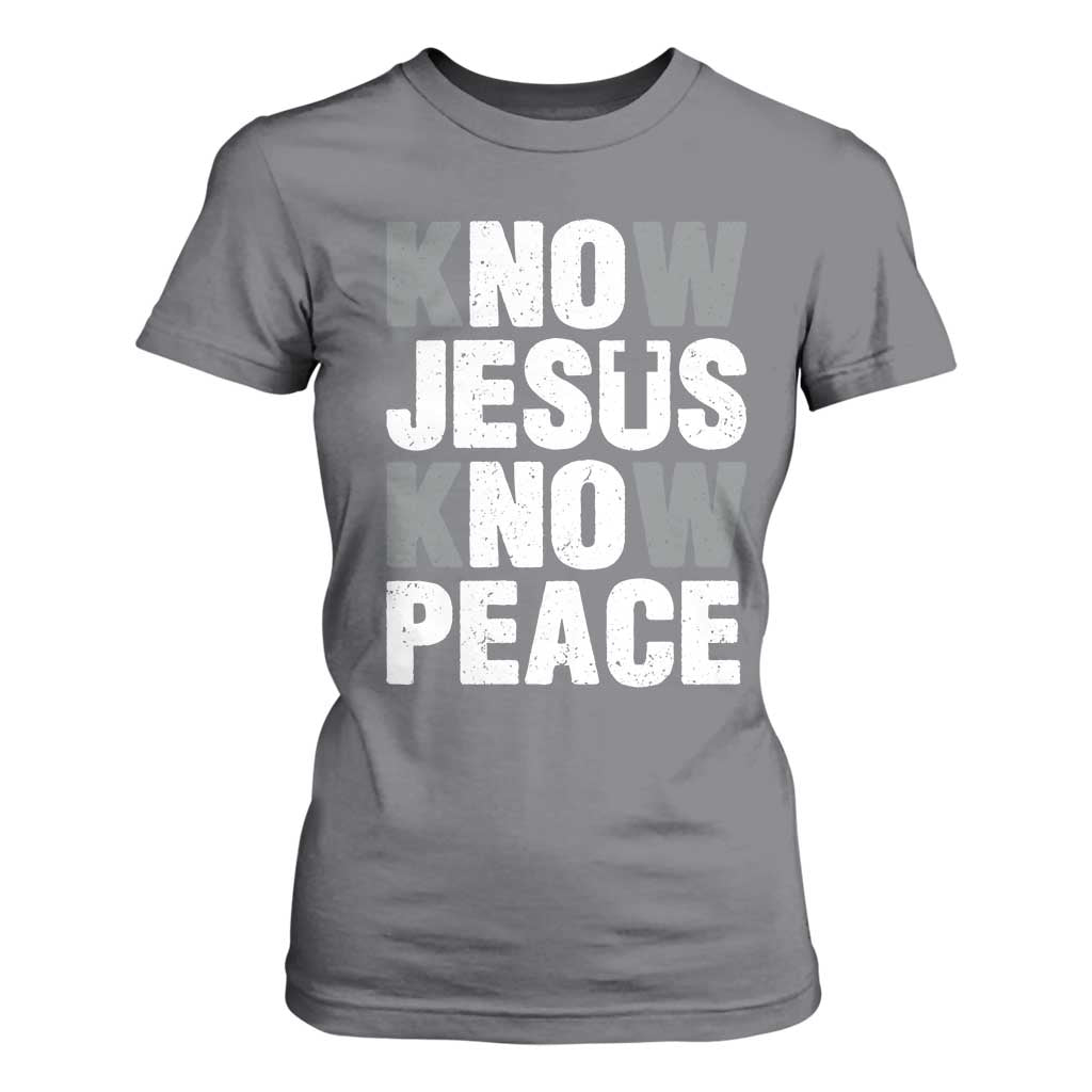 Christian Know Jesus Know Peace T Shirt For Women Religion God Church Bible TS11 Charcoal Print Your Wear