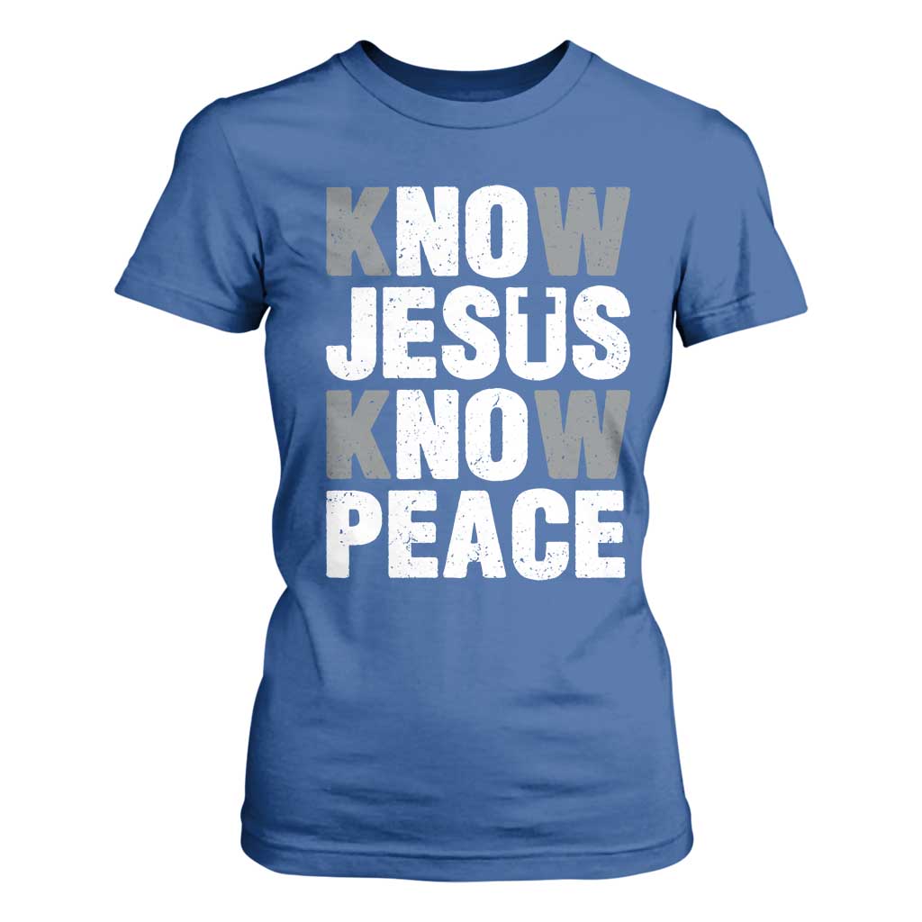 Christian Know Jesus Know Peace T Shirt For Women Religion God Church Bible TS11 Royal Blue Print Your Wear