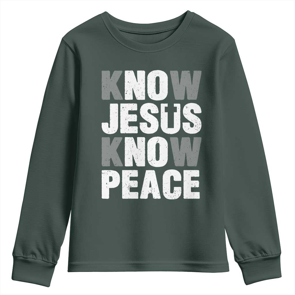 Christian Know Jesus Know Peace Youth Sweatshirt Religion God Church Bible TS11 Dark Forest Green Print Your Wear