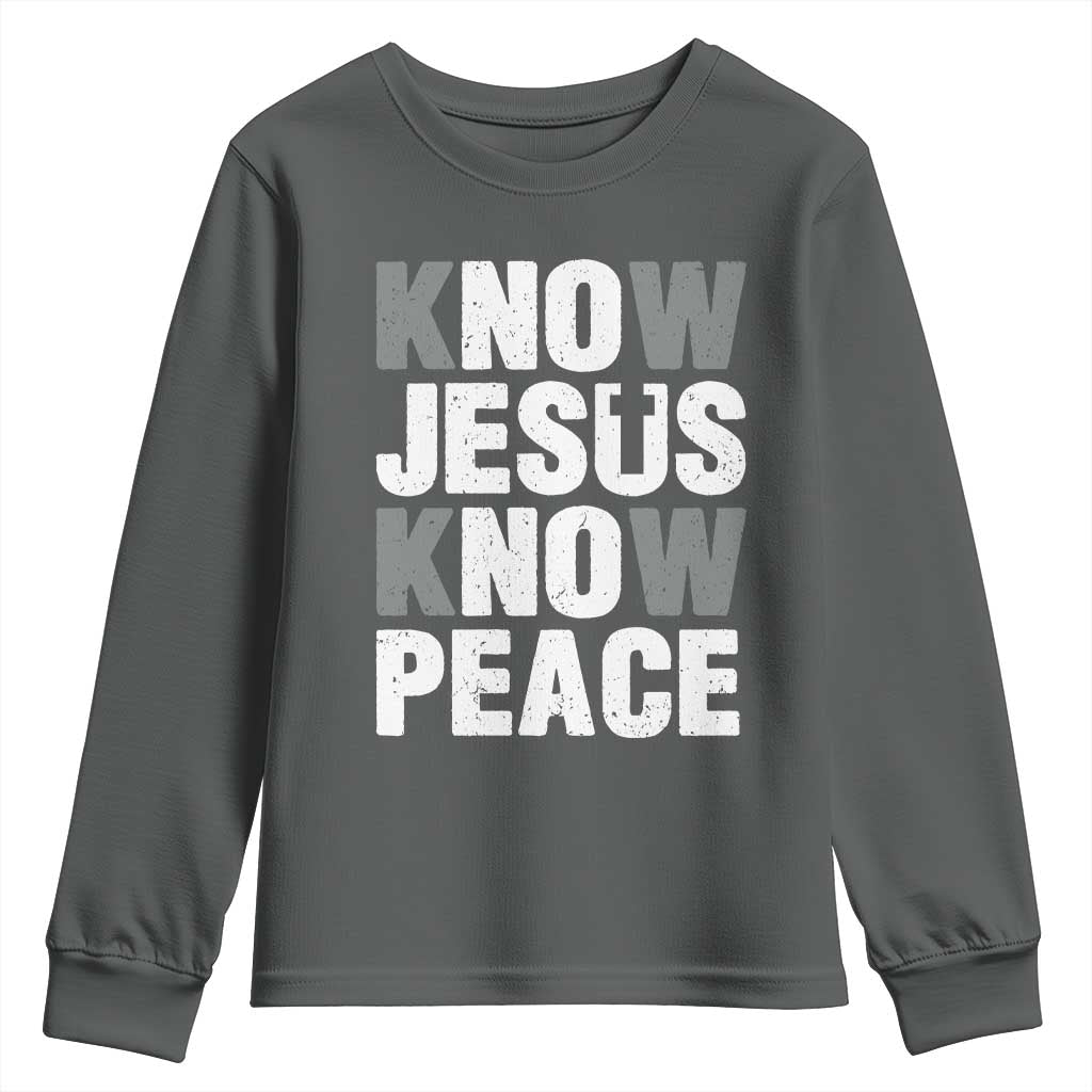 Christian Know Jesus Know Peace Youth Sweatshirt Religion God Church Bible TS11 Dark Heather Print Your Wear