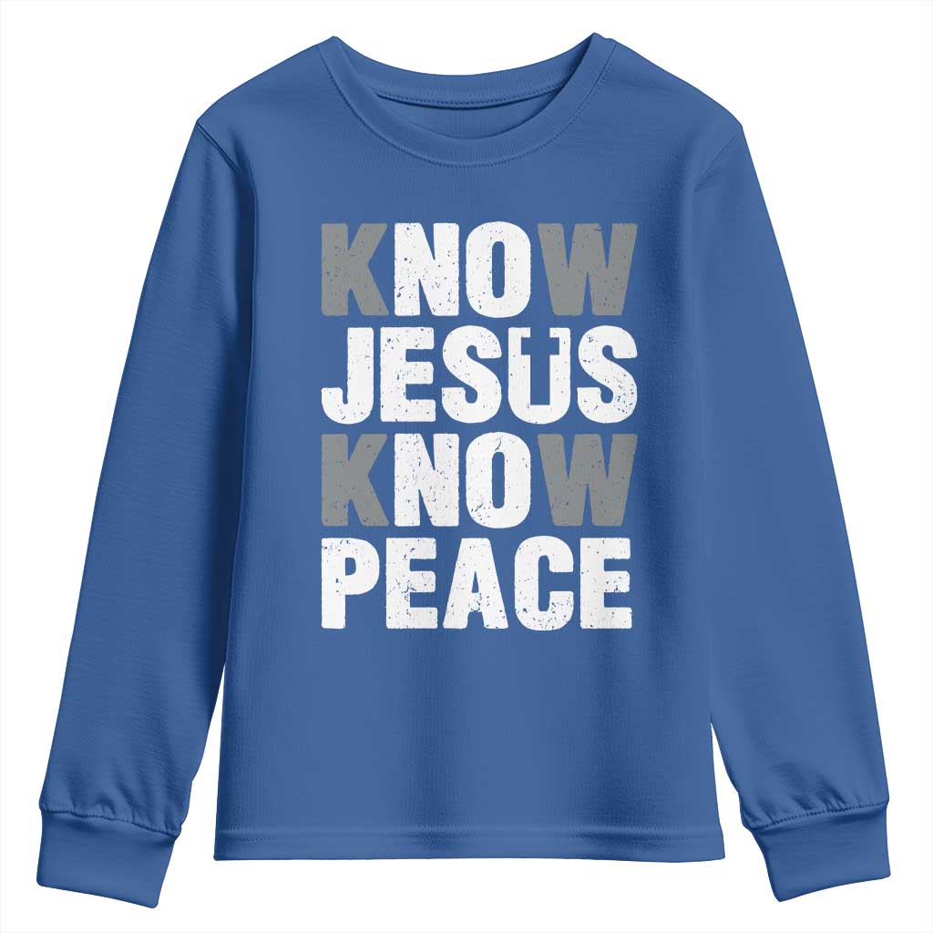 Christian Know Jesus Know Peace Youth Sweatshirt Religion God Church Bible TS11 Royal Blue Print Your Wear