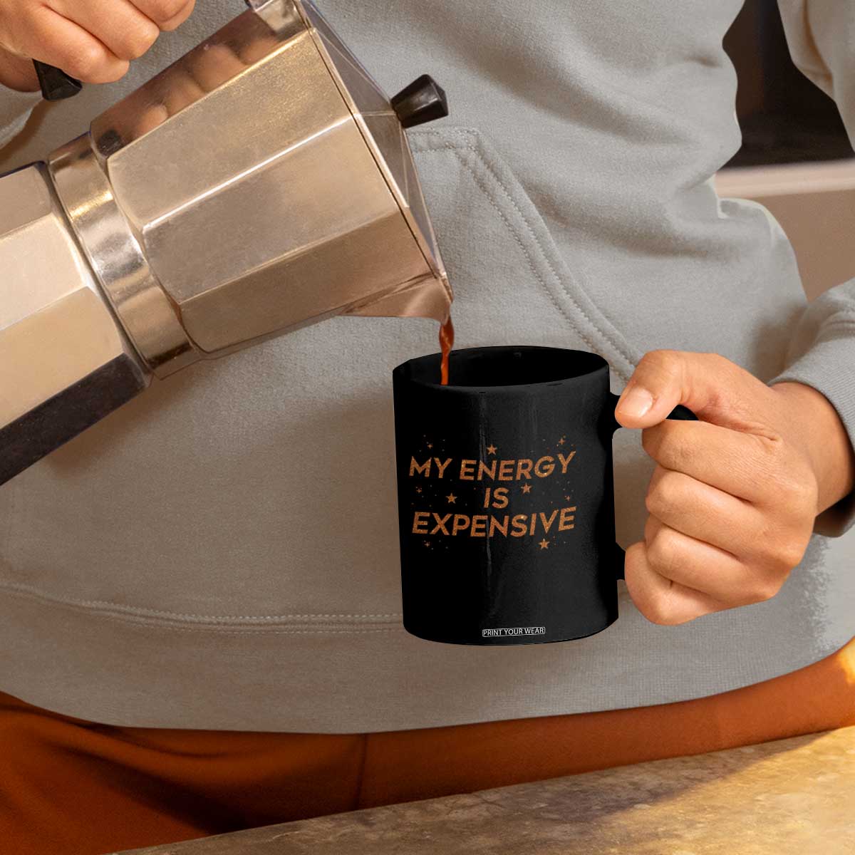 Funny Inspirational Quote Coffee Mug My Energy Is Expensive Sparkle Star TS11 Print Your Wear