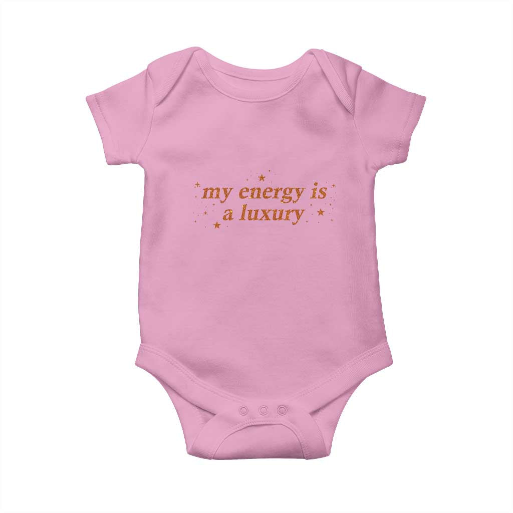 Funny Inspirational Quote Baby Onesie My Energy Is A Luxury Sparkle Star TS11 Light Pink Print Your Wear