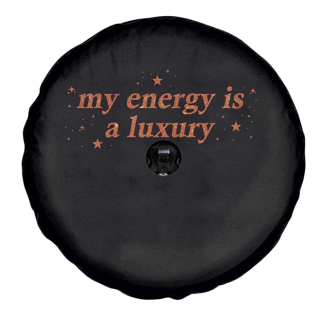 Funny Inspirational Quote Spare Tire Cover My Energy Is A Luxury Sparkle Star TS11 Print Your Wear