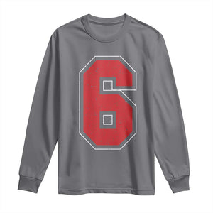 Number 6 Long Sleeve Shirt Fan Varsity Sports Team 67 Jersey Number TS11 Charcoal Print Your Wear
