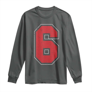 Number 6 Long Sleeve Shirt Fan Varsity Sports Team 67 Jersey Number TS11 Dark Heather Print Your Wear