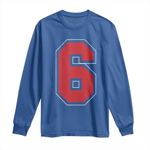 Number 6 Long Sleeve Shirt Fan Varsity Sports Team 67 Jersey Number TS11 Royal Blue Print Your Wear