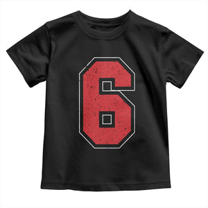 Number 6 Toddler T Shirt Fan Varsity Sports Team 67 Jersey Number TS11 Black Print Your Wear