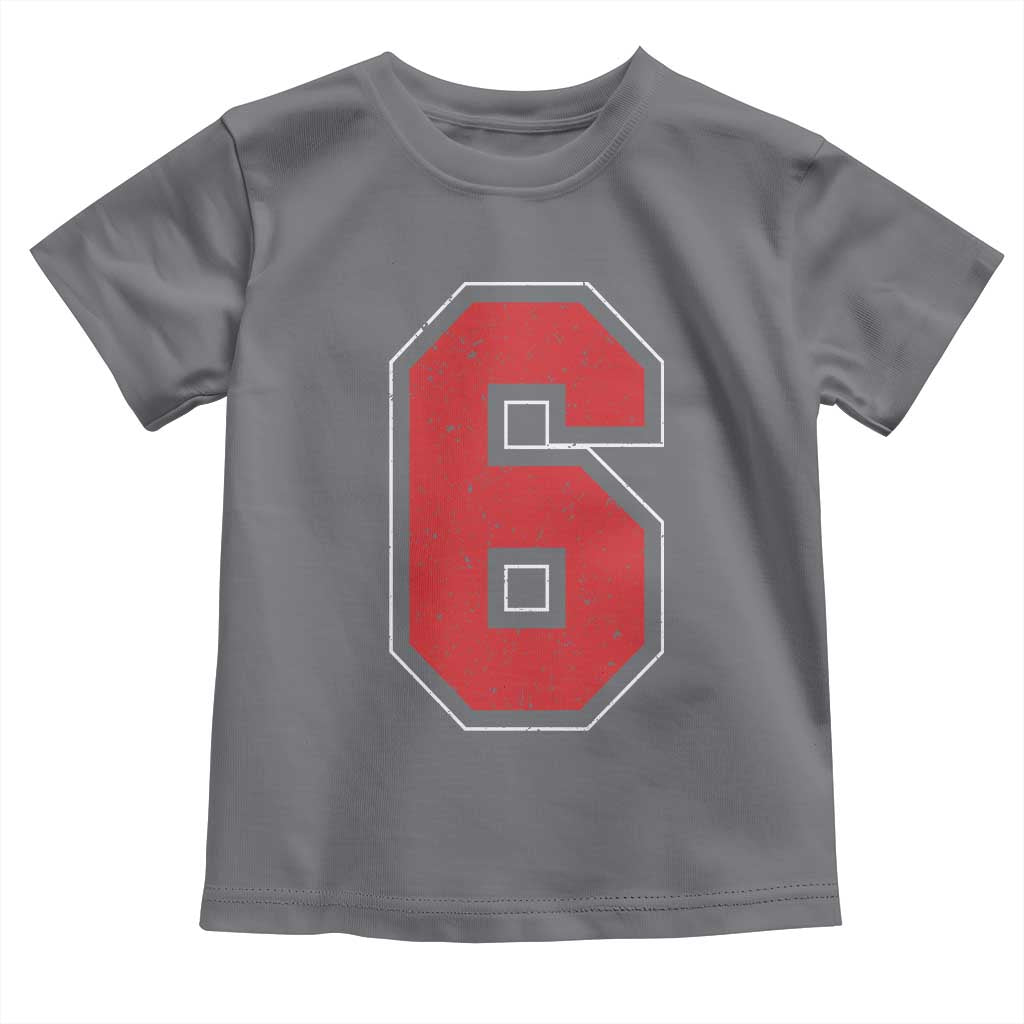 Number 6 Toddler T Shirt Fan Varsity Sports Team 67 Jersey Number TS11 Charcoal Print Your Wear