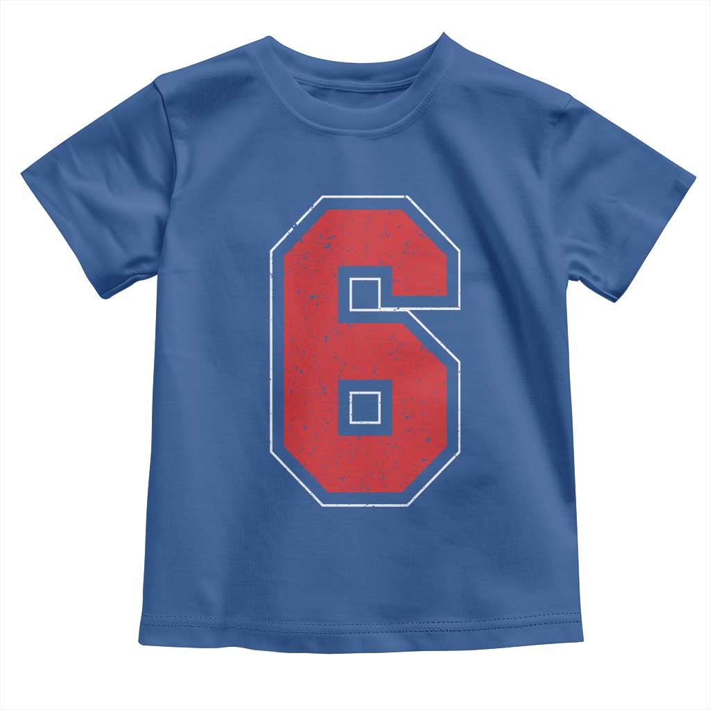 Number 6 Toddler T Shirt Fan Varsity Sports Team 67 Jersey Number TS11 Royal Blue Print Your Wear