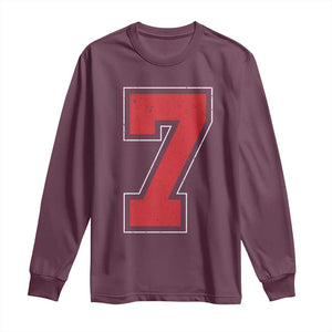 Number 7 Long Sleeve Shirt Fan Varsity Sports Team 67 Jersey Number TS11 Maroon Print Your Wear