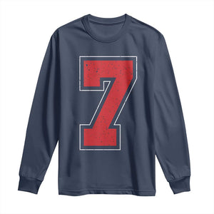 Number 7 Long Sleeve Shirt Fan Varsity Sports Team 67 Jersey Number TS11 Navy Print Your Wear