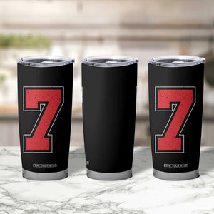 Number 7 Tumbler Cup Fan Varsity Sports Team 67 Jersey Number TS11 Print Your Wear