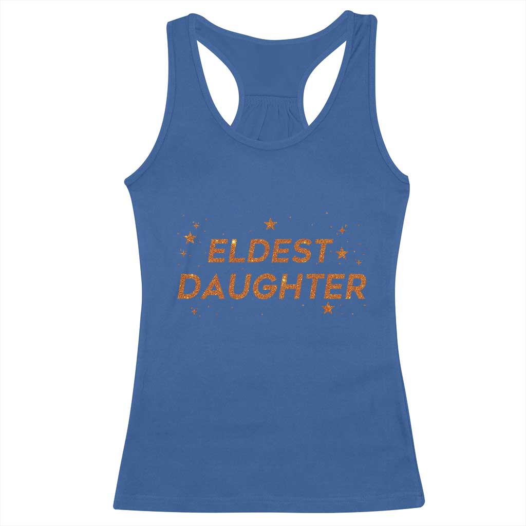Eldest Daughter Racerback Tank Top Trendy Life of A Daughter TS11 Royal Blue Print Your Wear