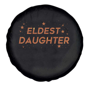 Eldest Daughter Spare Tire Cover Trendy Life of A Daughter TS11 Print Your Wear