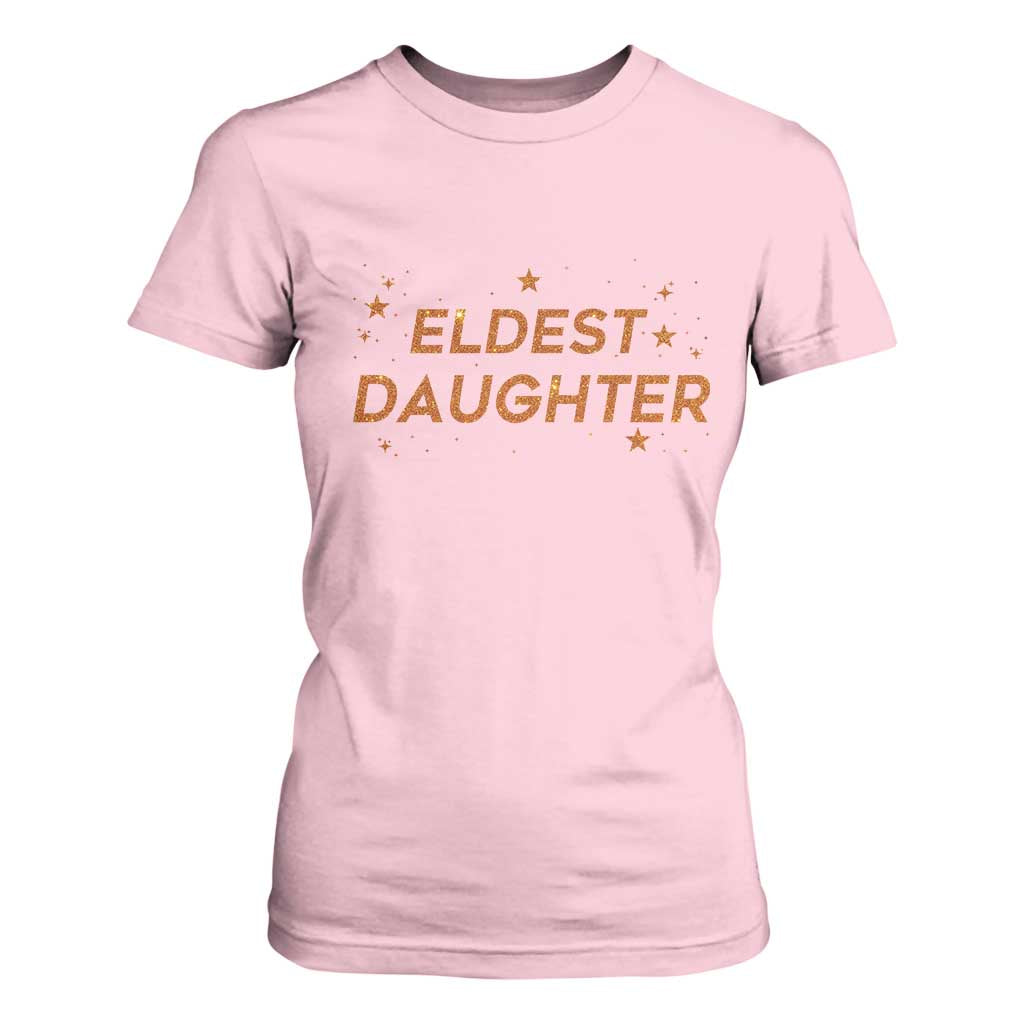 Eldest Daughter T Shirt For Women Trendy Life of A Daughter TS11 Light Pink Print Your Wear