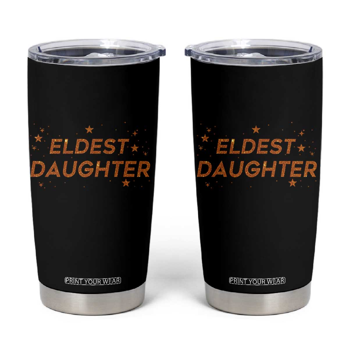 Eldest Daughter Tumbler Cup Trendy Life of A Daughter TS11 Black Print Your Wear