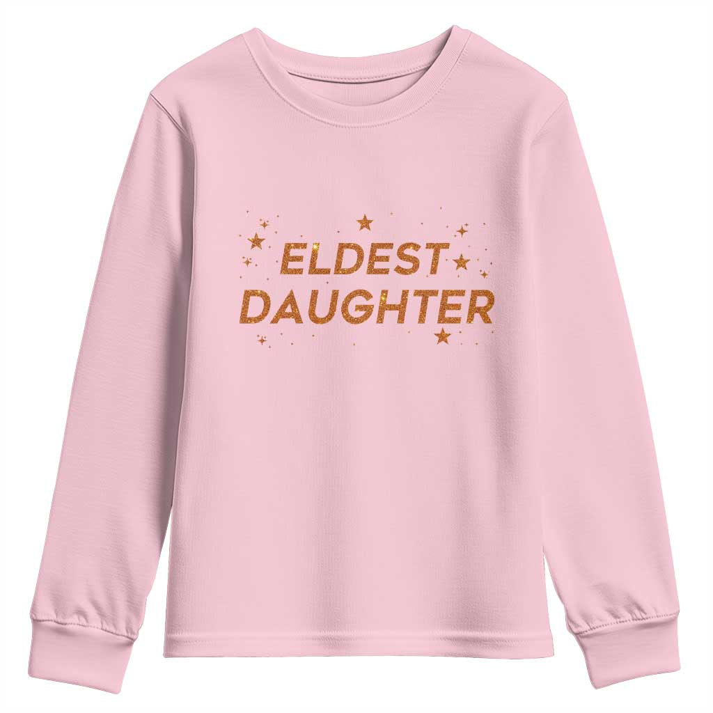 Eldest Daughter Youth Sweatshirt Trendy Life of A Daughter TS11 Light Pink Print Your Wear