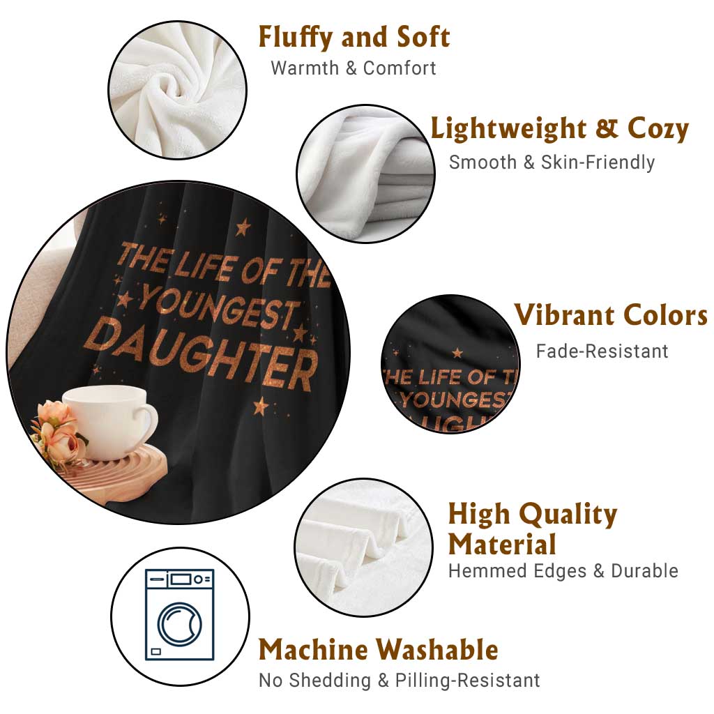 Funny The Life Of The Youngest Daughter Throw Blanket Sparkle Star TS11 Print Your Wear